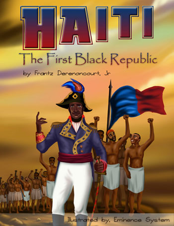 Haiti : The First Black Republic