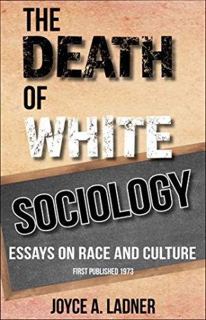 The Death of White Sociology